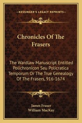 Chronicles Of The Frasers: The Wardlaw Manuscri... 1163309516 Book Cover