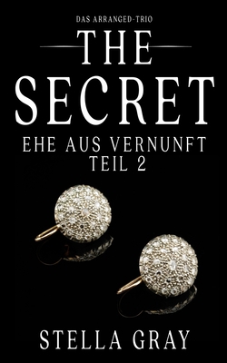 The Secret: Ehe aus Vernunft, Teil 2 [German] 1942835965 Book Cover