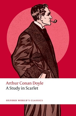 A Study in Scarlet 0198856040 Book Cover