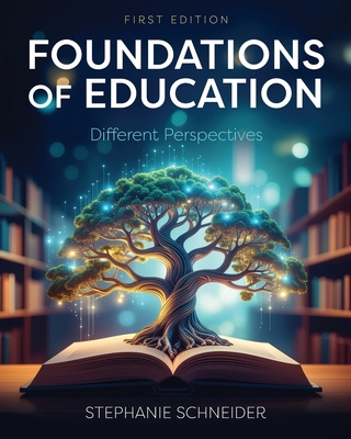 Foundations of Education: Different Perspectives B0FM6B5LMZ Book Cover