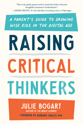 Raising Critical Thinkers: A Parent's Guide to ... 0593192281 Book Cover