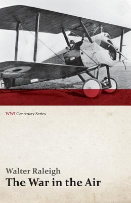 The War in the Air - Being the Story of the Par... 147331805X Book Cover