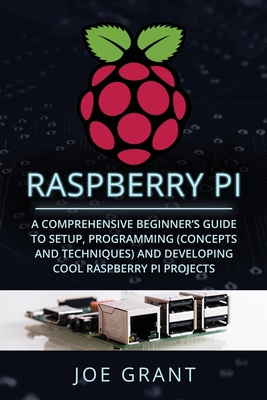 Raspberry Pi: A Comprehensive Beginner's Guide ... 1088224911 Book Cover