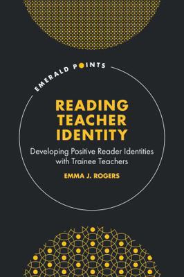 Reading Teacher Identity: Developing Positive R... 1837429979 Book Cover
