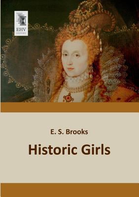 Historic Girls 3955642526 Book Cover