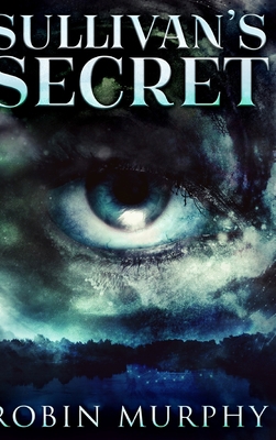 Sullivan's Secret (Marie Bartek and The SIPS Te... Book Cover