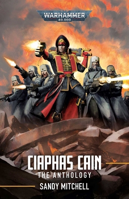 Ciaphas Cain: The Anthology 1836090927 Book Cover