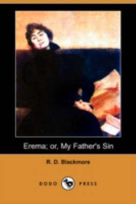 Erema; Or, My Father's Sin (Dodo Press) 1406591939 Book Cover