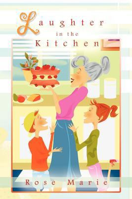 Laughter in the Kitchen 1469738287 Book Cover