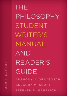 The Philosophy Student Writer's Manual and Read... 1538100916 Book Cover