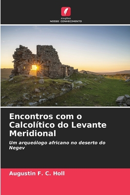 Encontros com o Calcolítico do Levante Meridional [Portuguese] 6203131628 Book Cover