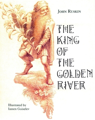 The King of the Golden River 1894965159 Book Cover