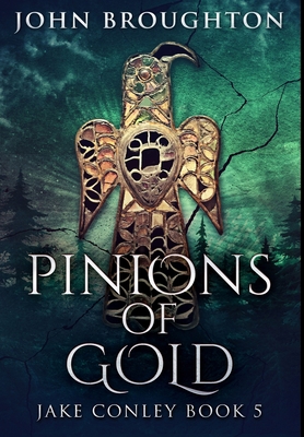 Pinions Of Gold: Premium Large Print Edition 1034217496 Book Cover