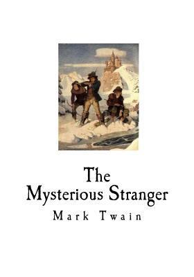The Mysterious Stranger: And Other Stories 1720747040 Book Cover