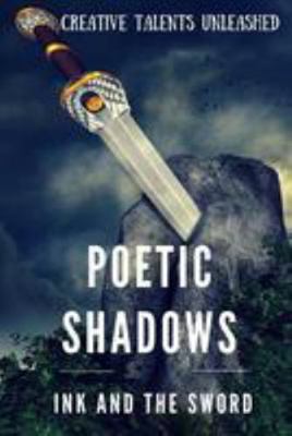 Poetic Shadows: Ink and the Sword 1945791187 Book Cover