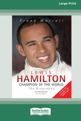 Lewis Hamilton: Champion of the World: The Biog... [Large Print] 1038757916 Book Cover