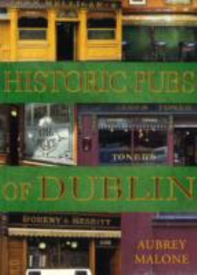 Historic Pubs of Dublin 1902602498 Book Cover
