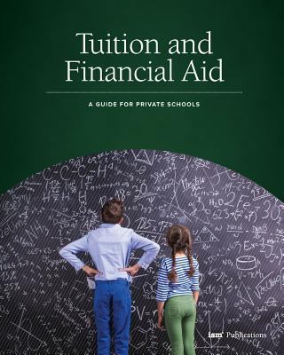 Tuition and Financial Aid: A Guide for Private ... 1883627168 Book Cover