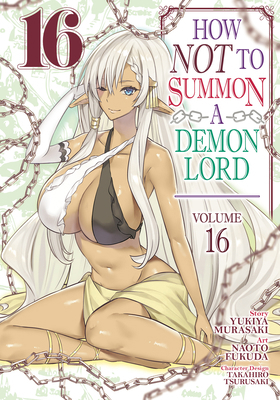 How Not to Summon a Demon Lord (Manga) Vol. 16 1685795161 Book Cover