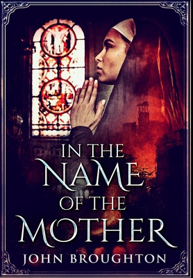 In The Name Of The Mother: Premium Large Print ... [Large Print] 1034600362 Book Cover