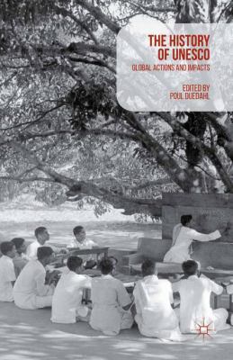 A History of UNESCO: Global Actions and Impacts 1349845280 Book Cover
