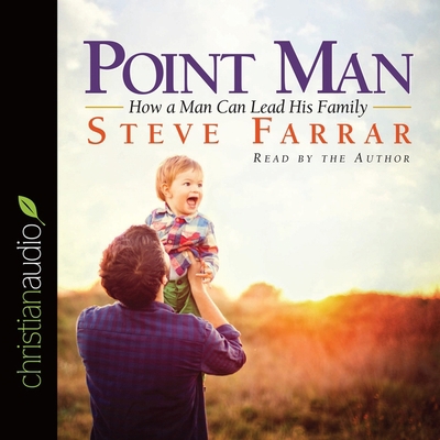 Point Man: How a Man Can Lead His Family B08XH2JN8W Book Cover