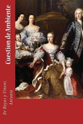 Cuestion de Ambiente [Spanish] 1717077595 Book Cover