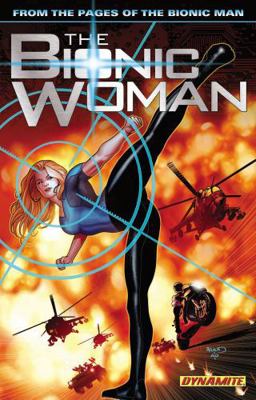 The Bionic Woman Volume 1 1606903624 Book Cover