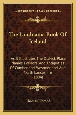 The Landnama Book Of Iceland: As It Illustrates... 1165526476 Book Cover