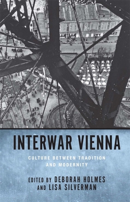 Interwar Vienna: Culture Between Tradition and ... 1571134204 Book Cover