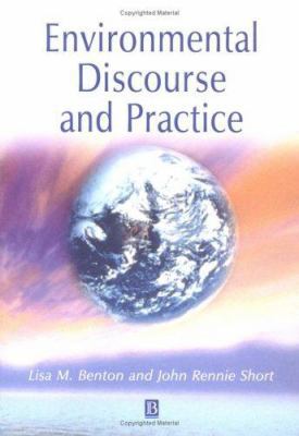 Environmental Discourse and Practice 0631211136 Book Cover
