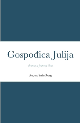 Gospo&#273;ica Julija: drama u jednom &#269;inu [Croatian] 1716294827 Book Cover