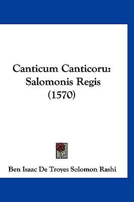 Canticum Canticoru: Salomonis Regis (1570) [Latin] 1120222648 Book Cover