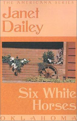 Six White Horses: Oklahoma 075923826X Book Cover