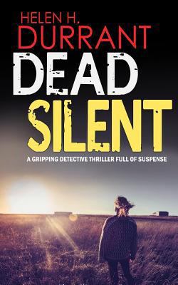 DEAD SILENT a gripping detective thriller full ... 1911021249 Book Cover