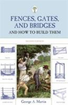 Fences, Gates, and Bridges: And How to Build Them 1599213249 Book Cover