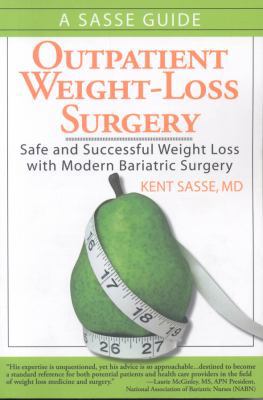 Outpatient Weight-Loss Surgery: Safe and Succes... 1934727008 Book Cover