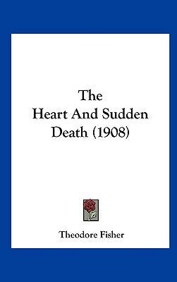The Heart and Sudden Death (1908) 1161958568 Book Cover