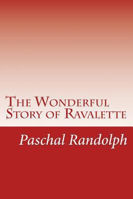 The Wonderful Story of Ravalette 1499286023 Book Cover