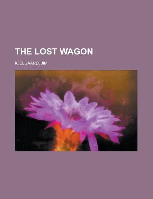 The Lost Wagon 1236711661 Book Cover