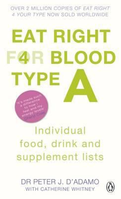 Eat Right for Blood Type a: Individual Food, Dr... 0241954371 Book Cover