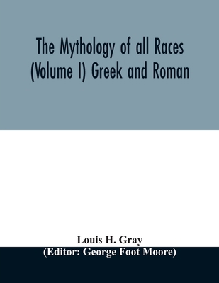 The Mythology of all races (Volume I) Greek and... 9354012507 Book Cover