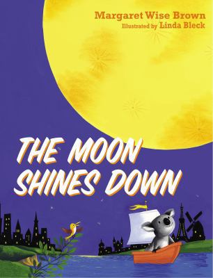 The Moon Shines Down 140031299X Book Cover