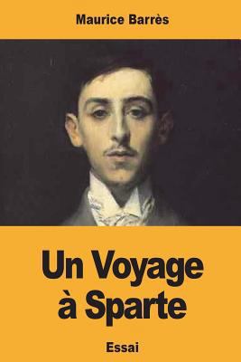 Un Voyage à Sparte [French] 1723464104 Book Cover