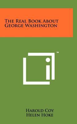 The Real Book about George Washington 1258238373 Book Cover