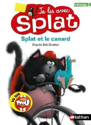 Je lis avec Splat : Splat et le canard - Niveau... [French] 2095020987 Book Cover
