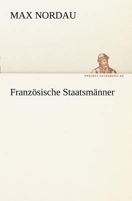 Franzosische Staatsmanner [German] 3842409982 Book Cover