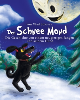 Der Schnee Mond: Die Geschichte von einem neugi... [German] B0BW2GGGWQ Book Cover