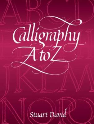 Calligraphy A to Z 048642314X Book Cover