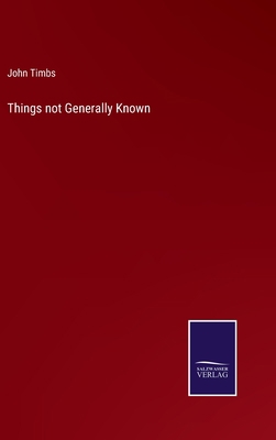 Things not Generally Known 3375130430 Book Cover